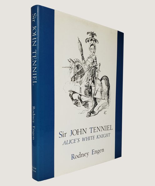  Sir John Tenniel: Alice's White Knight  Engen, Rodney