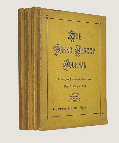  The Baker Street Journal [First Four Issues, Volume 1: Issues 1, 2, 3 & 4].  Smith, Edgar W.